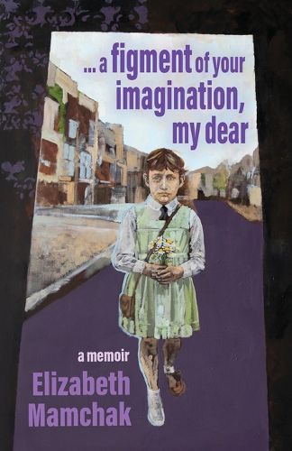 Cover image for Figment Of Your Imagination My Dear A