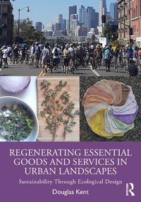 Cover image for Regenerating Essential Goods and Services in Urban Landscapes