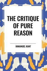 Cover image for The Critique of Pure Reason