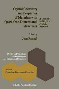 Cover image for Crystal Chemistry and Properties of Materials with Quasi-One-Dimensional Structures: A Chemical and Physical Synthetic Approach