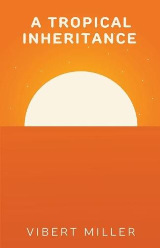 Cover image for A Tropical Inheritance