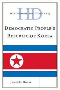 Cover image for Historical Dictionary of Democratic People's Republic of Korea