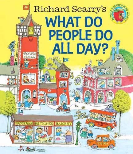 Cover image for Richard Scarry's What Do People Do All Day?