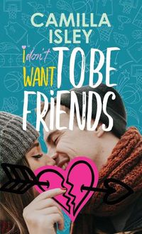 Cover image for I Don't Want To Be Friends