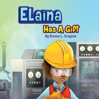 Cover image for Elaina Has A Gift