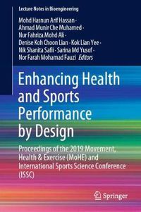 Cover image for Enhancing Health and Sports Performance by Design: Proceedings of the 2019 Movement, Health & Exercise (MoHE) and International Sports Science Conference (ISSC)