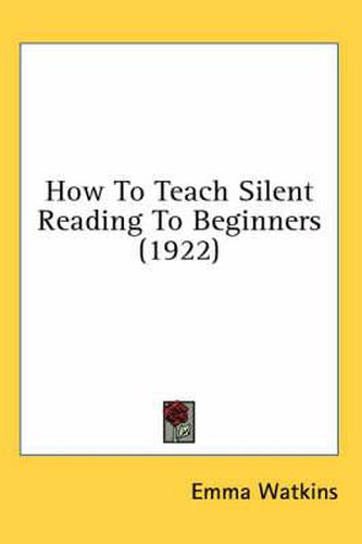 Cover image for How to Teach Silent Reading to Beginners (1922)