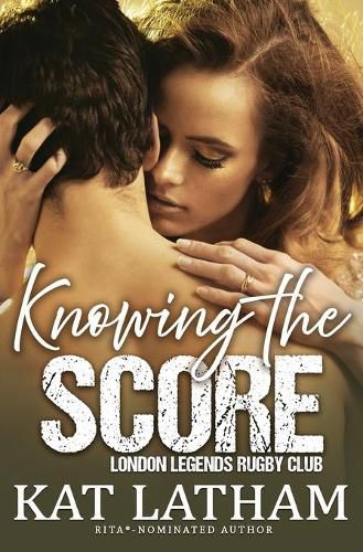 Cover image for Knowing the Score: A steamy sports romance