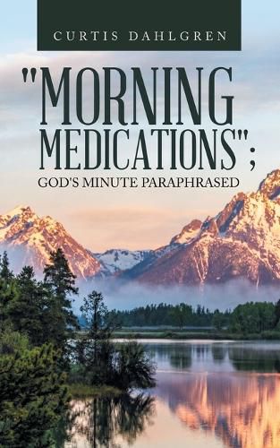 Cover image for "Morning Medications"; God's Minute Paraphrased