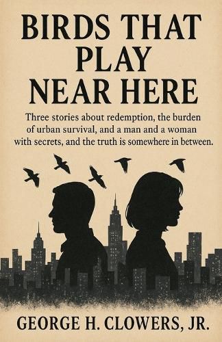 Cover image for Birds That Play Near Here