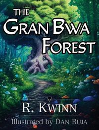 Cover image for The Gran Bwa Forest