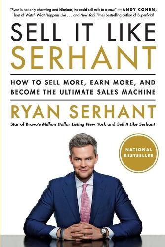 Cover image for Sell It Like Serhant: How to Sell More, Earn More, and Become the Ultimate Sales Machine