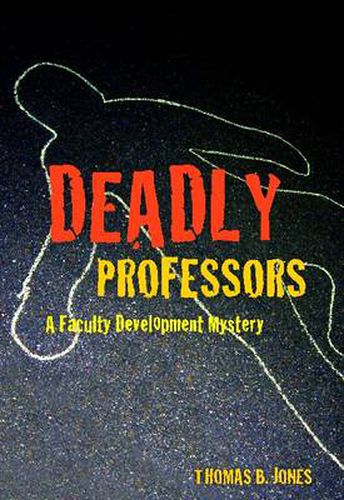 Cover image for Deadly Professors: A Faculty Development Mystery