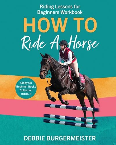 Cover image for How To Ride A Horse: Giddy Up Beginner Books
