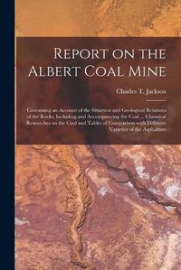 Cover image for Report on the Albert Coal Mine [microform]