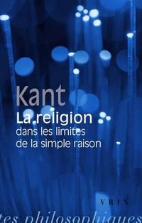 Cover image for Emmanuel Kant: La Religion Dans Les Limites de la Simple Raison