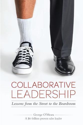 Cover image for Collaborative Leadership (color): Lessons from the Street to the Boardroom