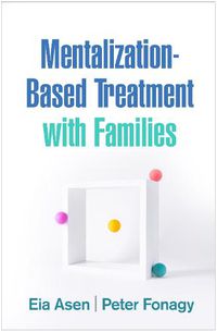 Cover image for Mentalization-Based Treatment with Families