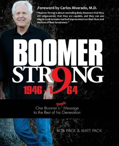 Cover image for Boomer Strong: One Boomer's Simple Message to the Rest of His Generation