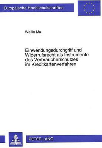 Cover image for Einwendungsdurchgriff Und Widerrufsrecht ALS Instrumente Des Verbraucherschutzes Im Kreditkartenverfahren