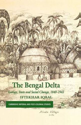 Cover image for The Bengal Delta: Ecology, State and Social Change, 1840-1943