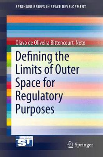 Cover image for Defining the Limits of Outer Space for Regulatory Purposes