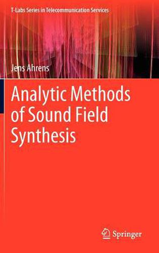 Cover image for Analytic Methods of Sound Field Synthesis