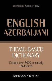 Cover image for Theme-based dictionary British English-Azerbaijani - 7000 words