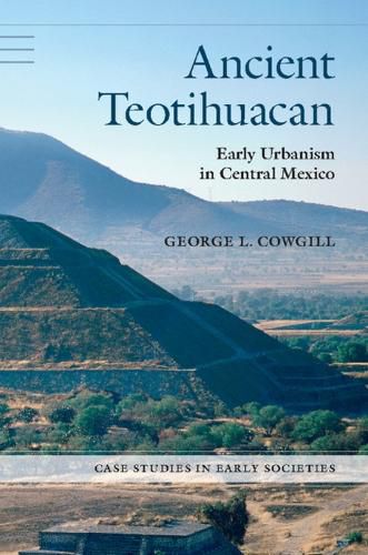 Cover image for Ancient Teotihuacan: Early Urbanism in Central Mexico