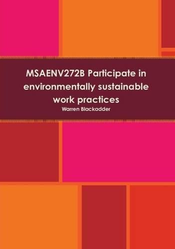 Cover image for Msaenv272b Participate in Environmentally Sustainable Work Practices