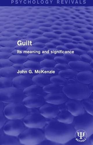 Cover image for Guilt: Its Meaning and Significance