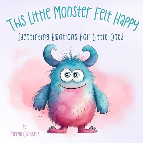 This Little Monster Felt Happy