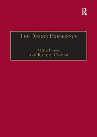 Cover image for The Design Experience: The Role of Design and Designers in the Twenty-First Century
