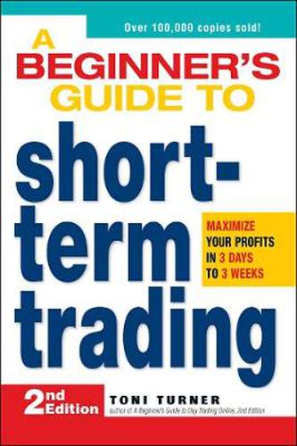 Cover image for A Beginner's Guide to Short-Term Trading: Maximize Your Profits in 3 Days to 3 Weeks