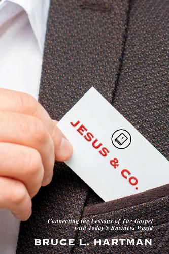 Cover image for Jesus & Co.: Connecting the Lessons of The Gospel with Today's Business World