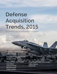 Cover image for Defense Acquisition Trends, 2015: Acquisition in the Era of Budgetary Constraints
