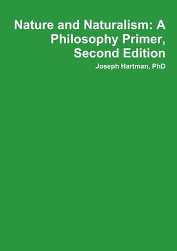 Cover image for Nature and Naturalism: A Philosophy Primer, Second Edition