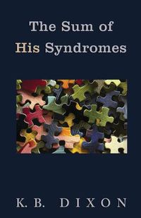 Cover image for The Sum of His Syndromes