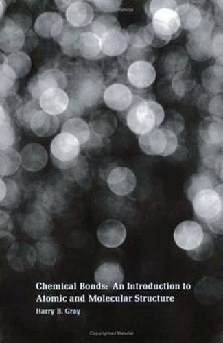 Cover image for Chemical Bonds: An Introduction to Atomic and Molecular Structure