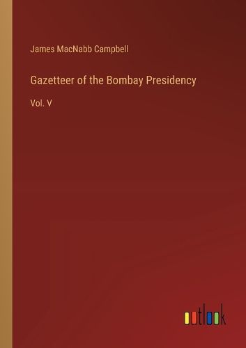 Gazetteer of the Bombay Presidency