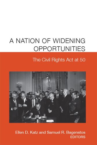 Cover image for A Nation of Widening Opportunities: The Civil Rights ACT at 50