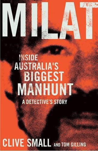 Cover image for Milat: Inside Australia's biggest manhunt - a detective's story