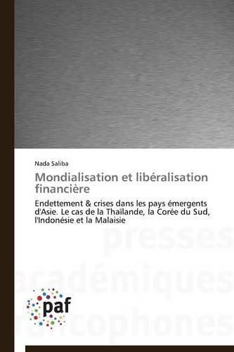 Cover image for Mondialisation Et Liberalisation Financiere