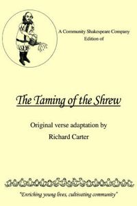 Cover image for A Community Shakespeare Company Edition of THE TAMING OF THE SHREW