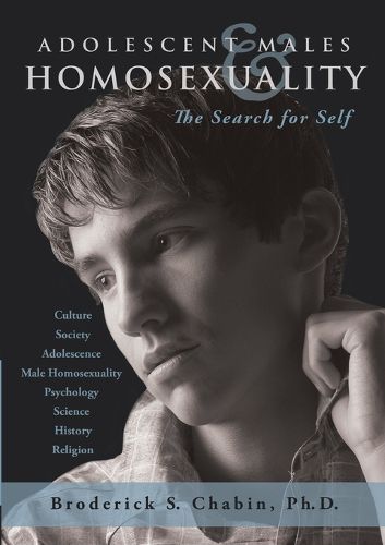 Cover image for Adolescent Males and Homosexuality: The Search for Self