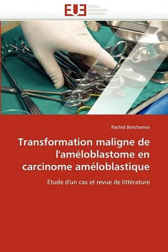 Cover image for Transformation Maligne de L'Am Loblastome En Carcinome Am Loblastique