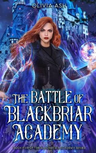 Cover image for The Battle of Blackbriar Academy: an academy fantasy romance adventure series