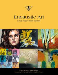 Cover image for Encaustic Art in the Twenty-First Century