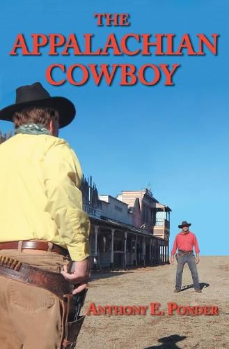 Cover image for The Appalachian Cowboy: A Tarheel Favorite Son Goes Western