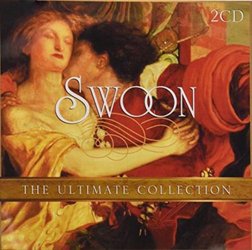 Swoon: The Ultimate Collection (2 CD set)
